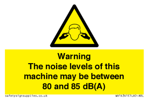 Warning Noise Levels of machine between 80-85 dB